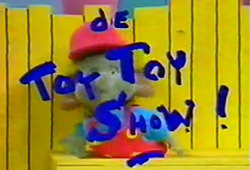 De Toy Toy Show!